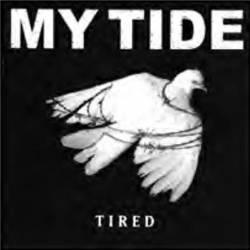 My Tide : Tired